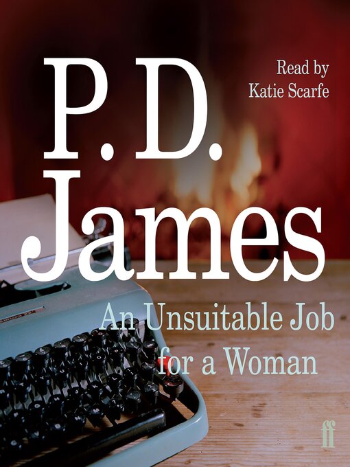 Title details for An Unsuitable Job for a Woman by P. D. James - Wait list